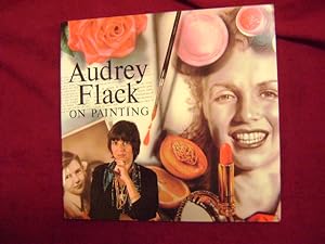 Seller image for Audrey Flack on Painting. for sale by BookMine