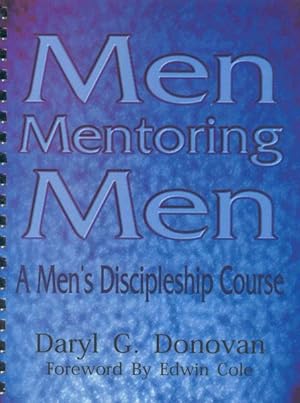 Bild des Verkufers fr Men Mentoring Men : A Men's Discipleship Course zum Verkauf von GreatBookPricesUK