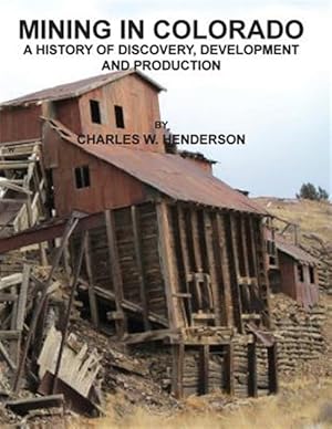 Seller image for Mining in Colorado for sale by GreatBookPrices