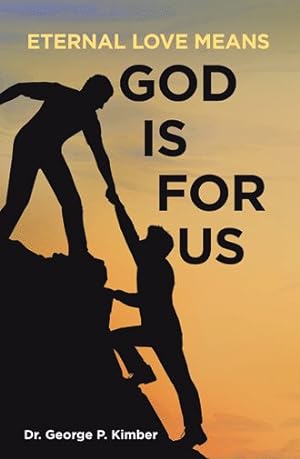 Imagen del vendedor de Eternal Love Means God Is for Us a la venta por GreatBookPrices