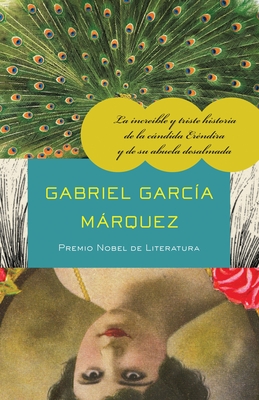 Image du vendeur pour La Increible y Triste Historia de la Candida Erendira y de su Abuela Desalmada (Paperback or Softback) mis en vente par BargainBookStores