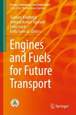 Imagen del vendedor de Engines and Fuels for Future Transport a la venta por GreatBookPrices