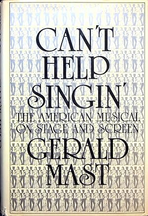 Seller image for Can't Help Singin': The American Musical on Stage and Screen for sale by Adventures Underground