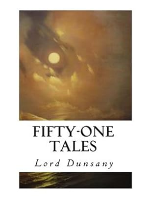 Image du vendeur pour Fifty-one Tales mis en vente par GreatBookPrices