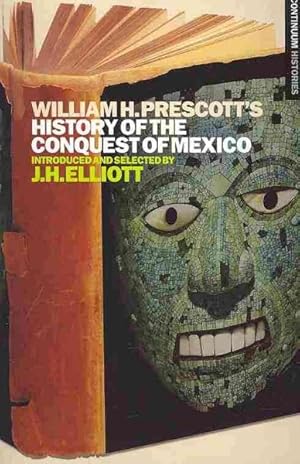 Seller image for William H. Prescott's History of the Conquest of Mexico for sale by GreatBookPricesUK