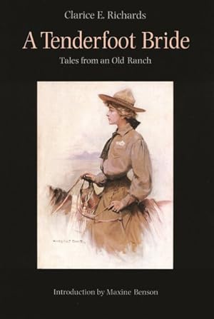 Seller image for Tenderfoot Bride : Tales from an Old Ranch for sale by GreatBookPricesUK