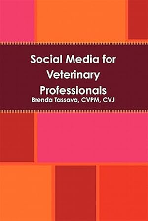 Bild des Verkufers fr Social Media for Veterinary Professionals zum Verkauf von GreatBookPrices