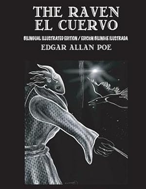 Imagen del vendedor de The Raven / El Cuervo - Bilingual Edition: English & Spanish Edition: New Illustrated Edition / Nueva Edici n Bilingüe Ilustrada En Español E Ingl s a la venta por GreatBookPricesUK