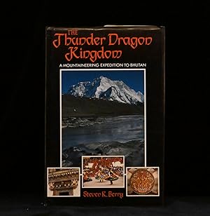 Bild des Verkufers fr The Thunder Dragon Kingdom A Mountaineering Expedition to Bhutan zum Verkauf von Rain Dog Books