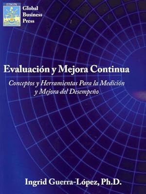 Imagen del vendedor de Evaluacion y mejora continua : Conceptos Y herramientas para la medicion y mejora del desempeno; Un enfoque en resultados e impacto -Language: spanish a la venta por GreatBookPricesUK