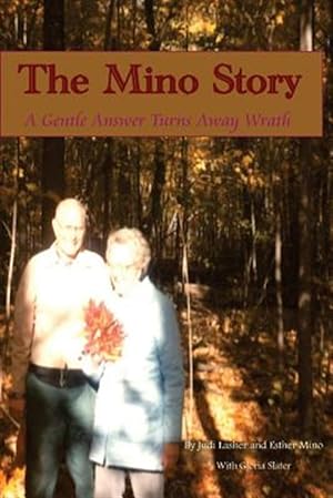 Seller image for Mino Story : A Gentle Answer Turns Away Wrath for sale by GreatBookPrices