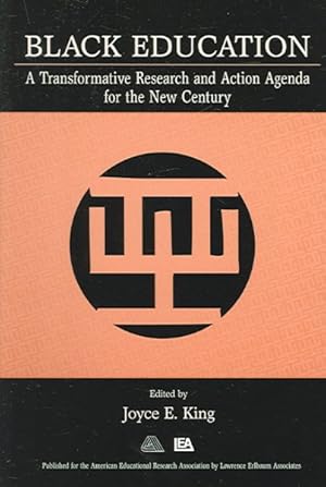 Seller image for Black Education : A Transformative Research And Action Agenda For The New Century for sale by GreatBookPrices