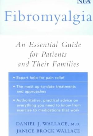 Bild des Verkufers fr Fibromyalgia : An Essential Guide for Patients and Their Families zum Verkauf von GreatBookPrices