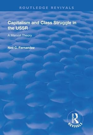 Immagine del venditore per Capitalism and Class Struggle in the USSR : A Marxist Theory venduto da GreatBookPricesUK