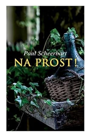 Imagen del vendedor de Na Prost! -Language: german a la venta por GreatBookPrices