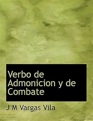 Bild des Verkufers fr Verbo De Admonicion Y De Combate zum Verkauf von GreatBookPrices