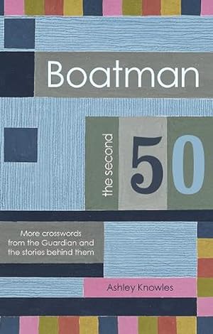 Seller image for Boatman - The Second 50 (Paperback) for sale by Grand Eagle Retail
