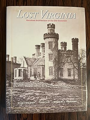 Seller image for Lost Virginia: Vanished Architecture of the Old Dominion for sale by Outer Print