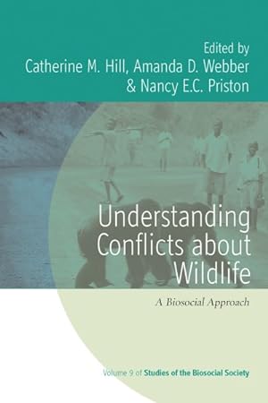 Seller image for Understanding Conflicts About Wildlife : A Biosocial Approach for sale by GreatBookPricesUK