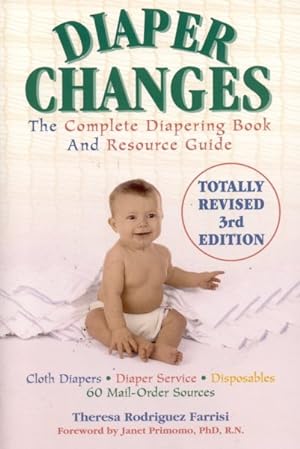 Seller image for Diaper Changes : The Complete Diapering Book and Resource Guide for sale by GreatBookPricesUK