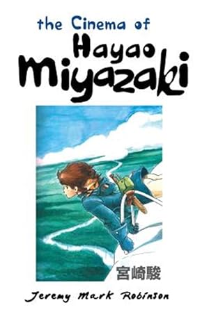 Seller image for Cinema of Hayao Miyazaki for sale by GreatBookPricesUK