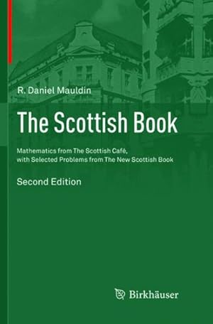 Immagine del venditore per Scottish Book : Mathematics from the Scottish Caf, With Selected Problems from the New Scottish Book venduto da GreatBookPrices