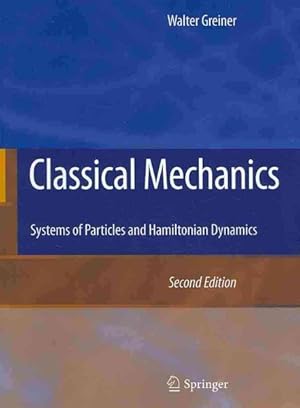 Seller image for Classical Mechanics : Systems of Particles and Hamiltonian Dynamics for sale by GreatBookPrices