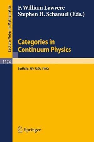 Bild des Verkufers fr Categories in Continuum Physics : Lectures Given at a Workshop Held at Suny, Buffalo 1982 zum Verkauf von GreatBookPricesUK