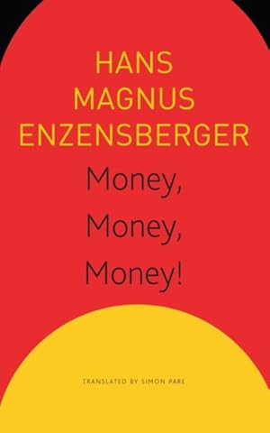 Image du vendeur pour Money, Money, Money! : A Short Lesson in Economics mis en vente par GreatBookPrices