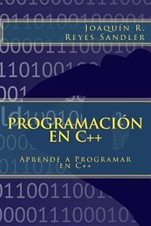 Bild des Verkufers fr Programacin en C++ : Aprende a Programar En C++ -Language: spanish zum Verkauf von GreatBookPrices