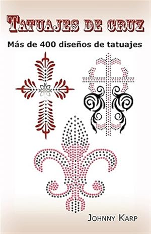 Seller image for Tatuajes De Cruz Tatuajes De Cruz for sale by GreatBookPrices