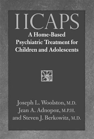 Imagen del vendedor de II CAPS : A Home-Based Psychiatric Treatment for Children And Adolescents a la venta por GreatBookPrices