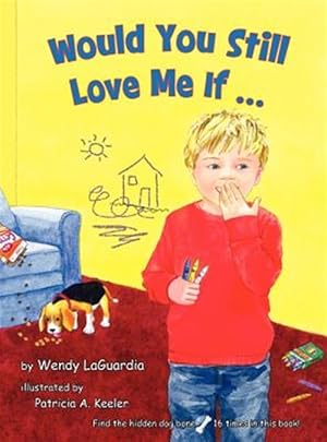 Seller image for Would You Still Love Me If. for sale by GreatBookPricesUK