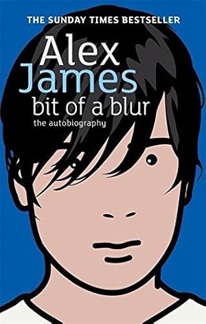 Imagen del vendedor de Bit Of A Blur: The Autobiography a la venta por WeBuyBooks