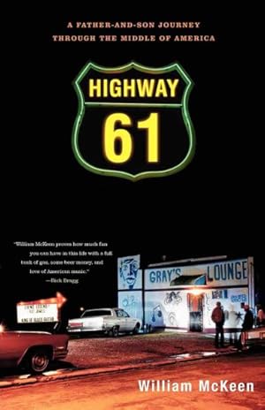 Imagen del vendedor de Highway 61: A Father-And-Son Journey Through the Middle of America a la venta por GreatBookPrices