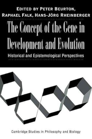 Bild des Verkufers fr Concept of the Gene in Development and Evolution : Historical and Epistemological Perspectives zum Verkauf von GreatBookPrices