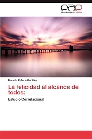 Seller image for La felicidad al alcance de todos: for sale by GreatBookPrices