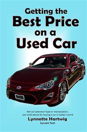 Seller image for Getting the Best Price on a Used Car for sale by GreatBookPrices