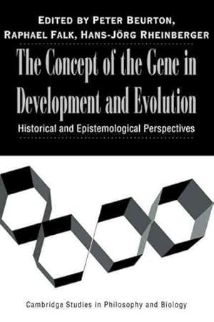 Bild des Verkufers fr Concept of the Gene in Development and Evolution : Historical and Epistemological Perspectives zum Verkauf von GreatBookPricesUK