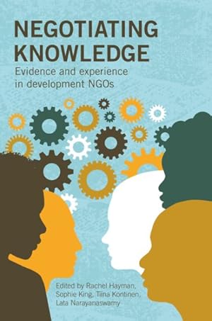 Seller image for Negotiating Knowledge : Evidence and Experience in Development Ngos for sale by GreatBookPrices