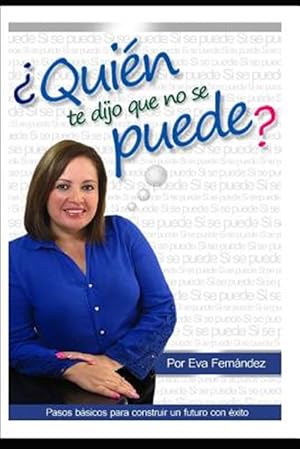 Image du vendeur pour Quien te dijo que no se puede?: S se puede -Language: spanish mis en vente par GreatBookPrices