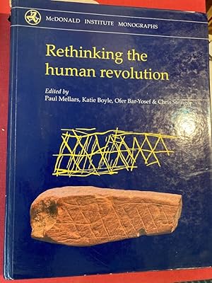 Bild des Verkufers fr Rethinking the Human Revolution. New Behavioural and Biological Perspectives on the Origin and Dispersal of Modern Humans. zum Verkauf von Plurabelle Books Ltd