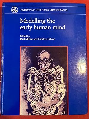 Bild des Verkufers fr Modelling the Early Human Mind. zum Verkauf von Plurabelle Books Ltd