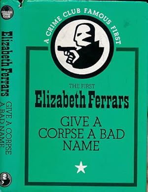 Seller image for Give a Corpse a Bad Name for sale by Barter Books Ltd