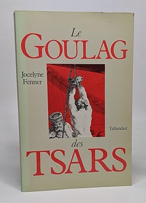 Image du vendeur pour Le goulag des tsars mis en vente par crealivres