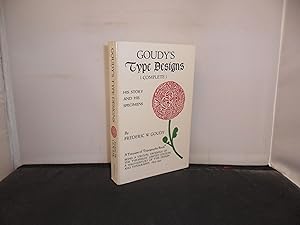Image du vendeur pour Goudy Type Designs (Complete) His Story and his Specimens mis en vente par Provan Books