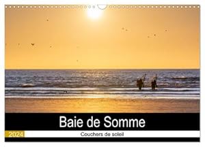 Seller image for Baie de Somme Couchers de soleil (Calendrier mural 2024 DIN A3 vertical), CALVENDO calendrier mensuel for sale by BuchWeltWeit Ludwig Meier e.K.