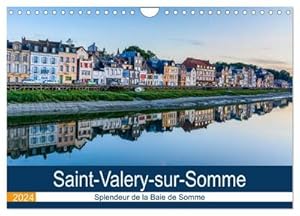 Seller image for Saint-Valry-sur-Somme Splendeur de la Baie de Somme (Calendrier mural 2024 DIN A4 vertical), CALVENDO calendrier mensuel for sale by BuchWeltWeit Ludwig Meier e.K.