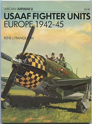 Seller image for USAAF Fighter Units: Europe 1942 - 5 (Aircam / Airwar 8) for sale by Between the Covers-Rare Books, Inc. ABAA