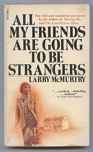 Bild des Verkufers fr All My Friends Are Going to Be Strangers zum Verkauf von Between the Covers-Rare Books, Inc. ABAA